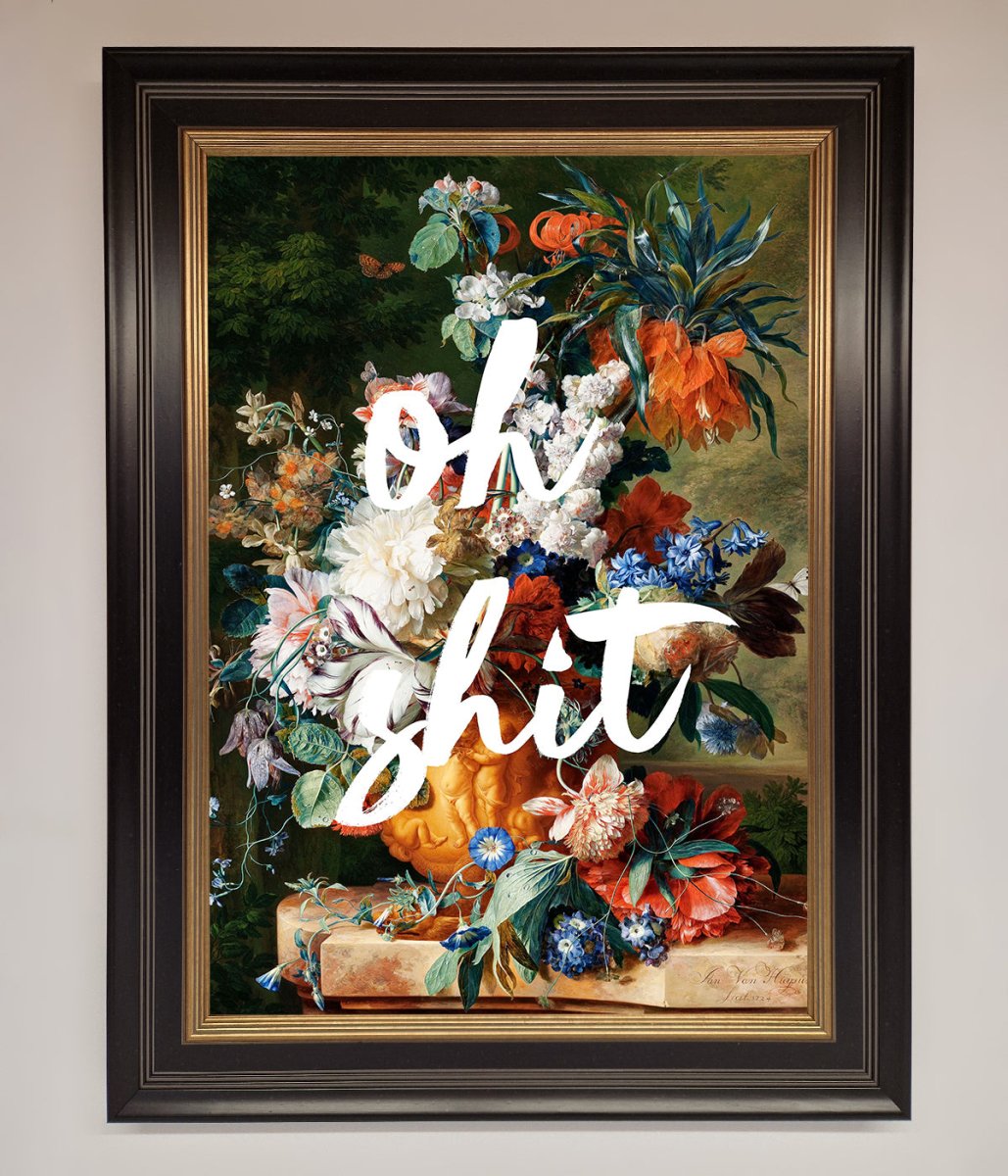 Oh Sh*t quote Framed Poster - Zestio