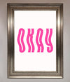 Okay Framed Poster - Zestio