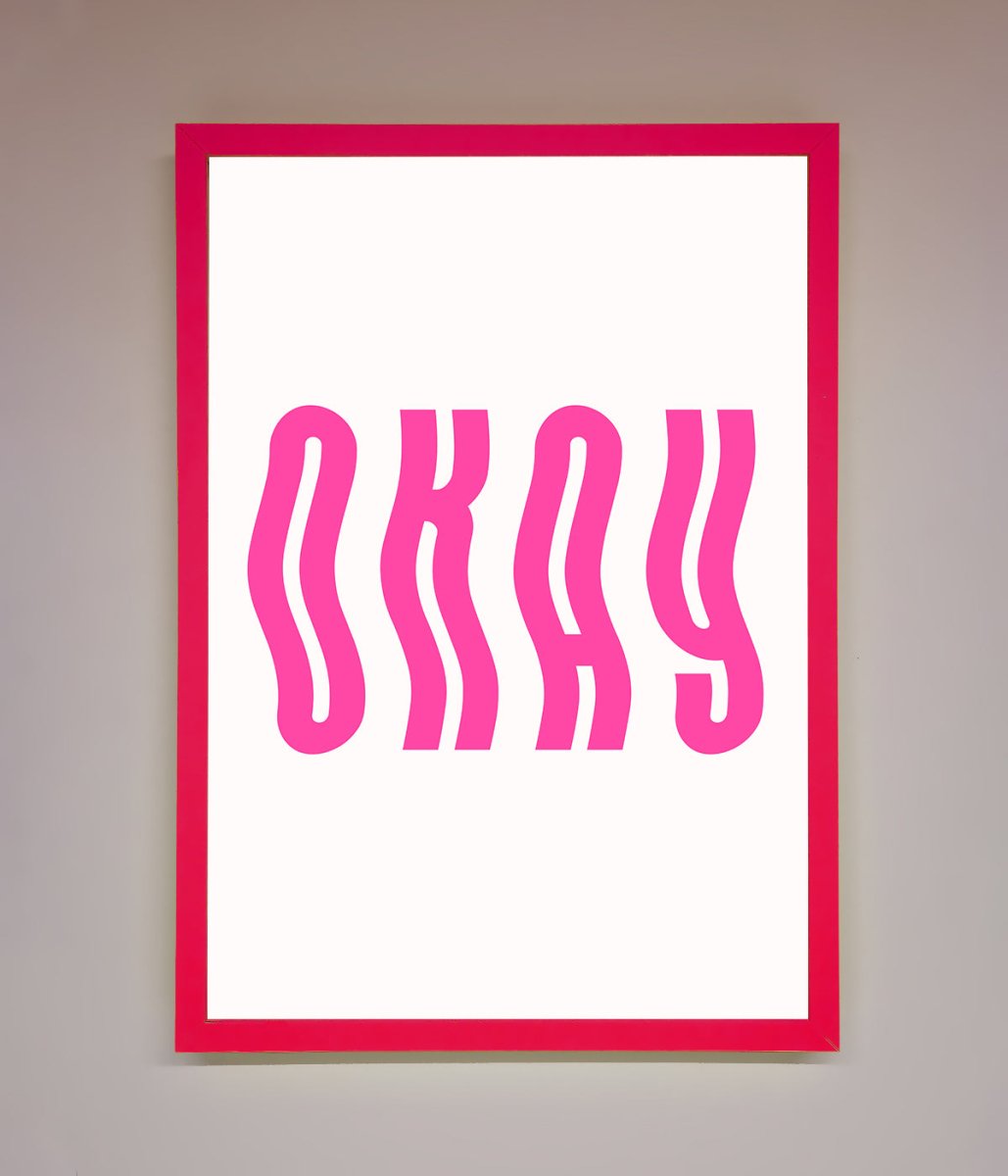 Okay Framed Poster - Zestio