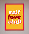 Self Love Club Quote Framed Wall Art - Zestio