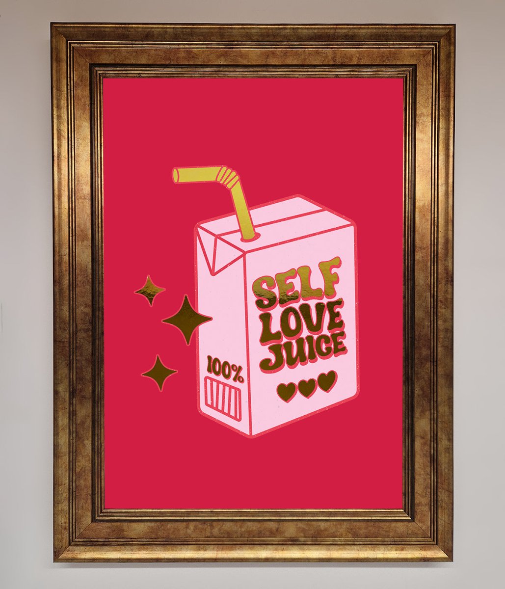 Self Love Juice Foil Print - Zestio