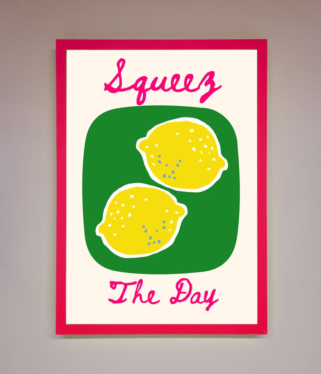 Squeeze The Day Framed Poster - Zestio