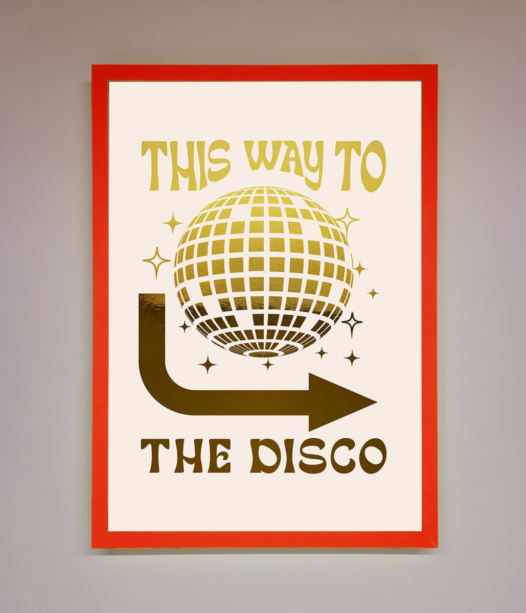This Way To The Disco Foil Print - Zestio