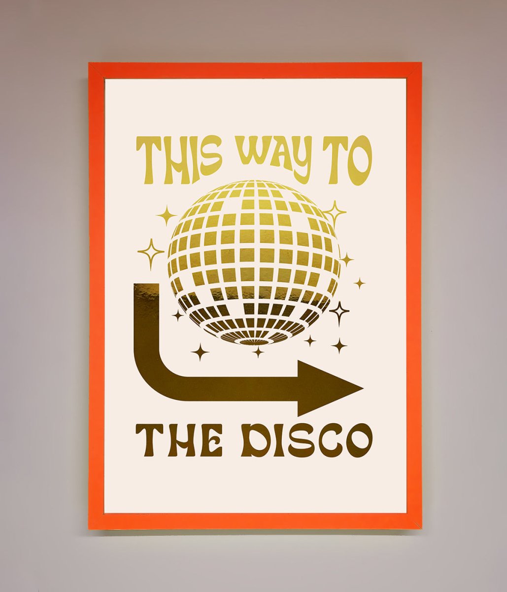 This Way To The Disco Foil Print - Zestio