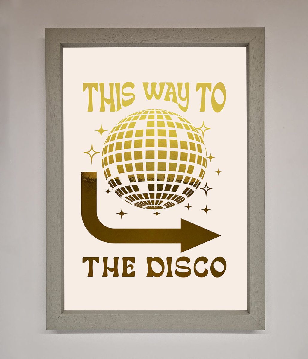 This Way To The Disco Foil Print - Zestio