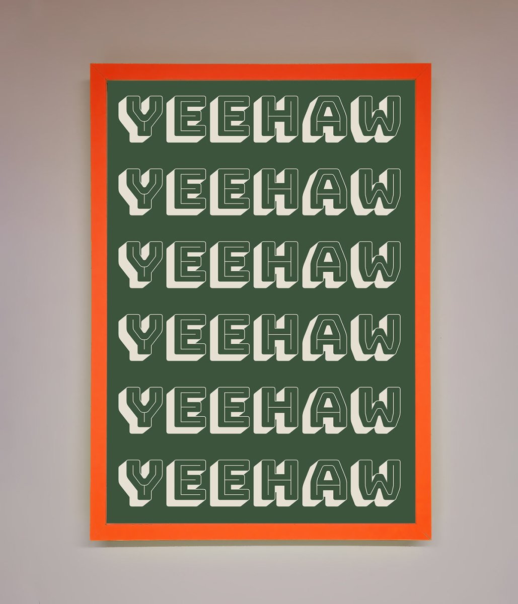 Yeehaw Yeehaw Framed Poster - Zestio